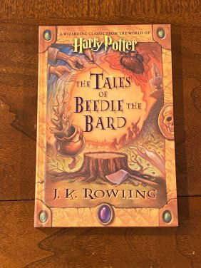 The Tales Of Beedle The Bard By J. K. Rowling First Edition
