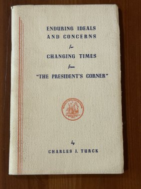 Enduring Ideals... "The President's Corner" By Charles J. Turck SIGNED & Inscribed