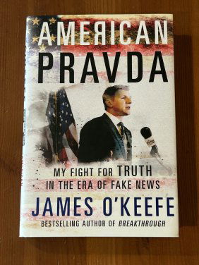 American Pravda by James O'Keefe SIGNED First Edition