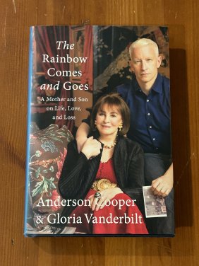 The Rainbow Comes And Goes By Anderson Cooper & Gloria Vanderbilt SIGNED & Inscribed