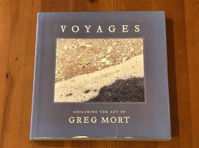 Voyages Exploring The Art Of Greg Mort With Essays By The Artist SIGNED First Edition