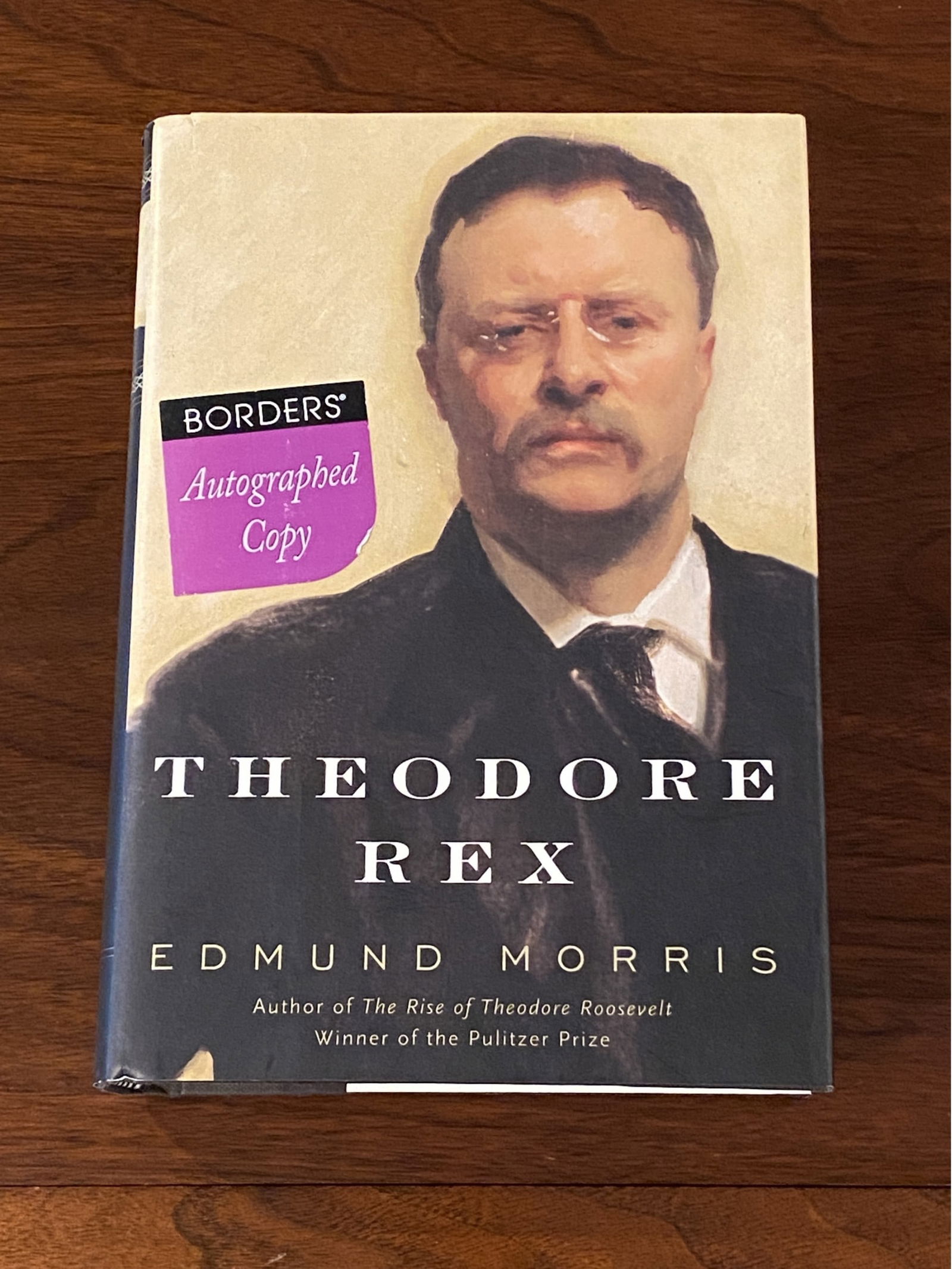 Theodore Rex By Edmund Morris SIGNED First Edition (1 of 6)