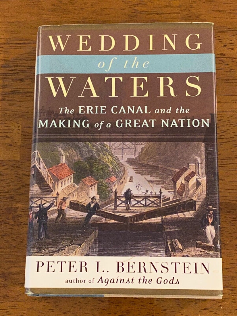 Wedding Of The Waters By Peter L. Bernstein RARE SIGNED & Inscribed First Edition (1 of 8)