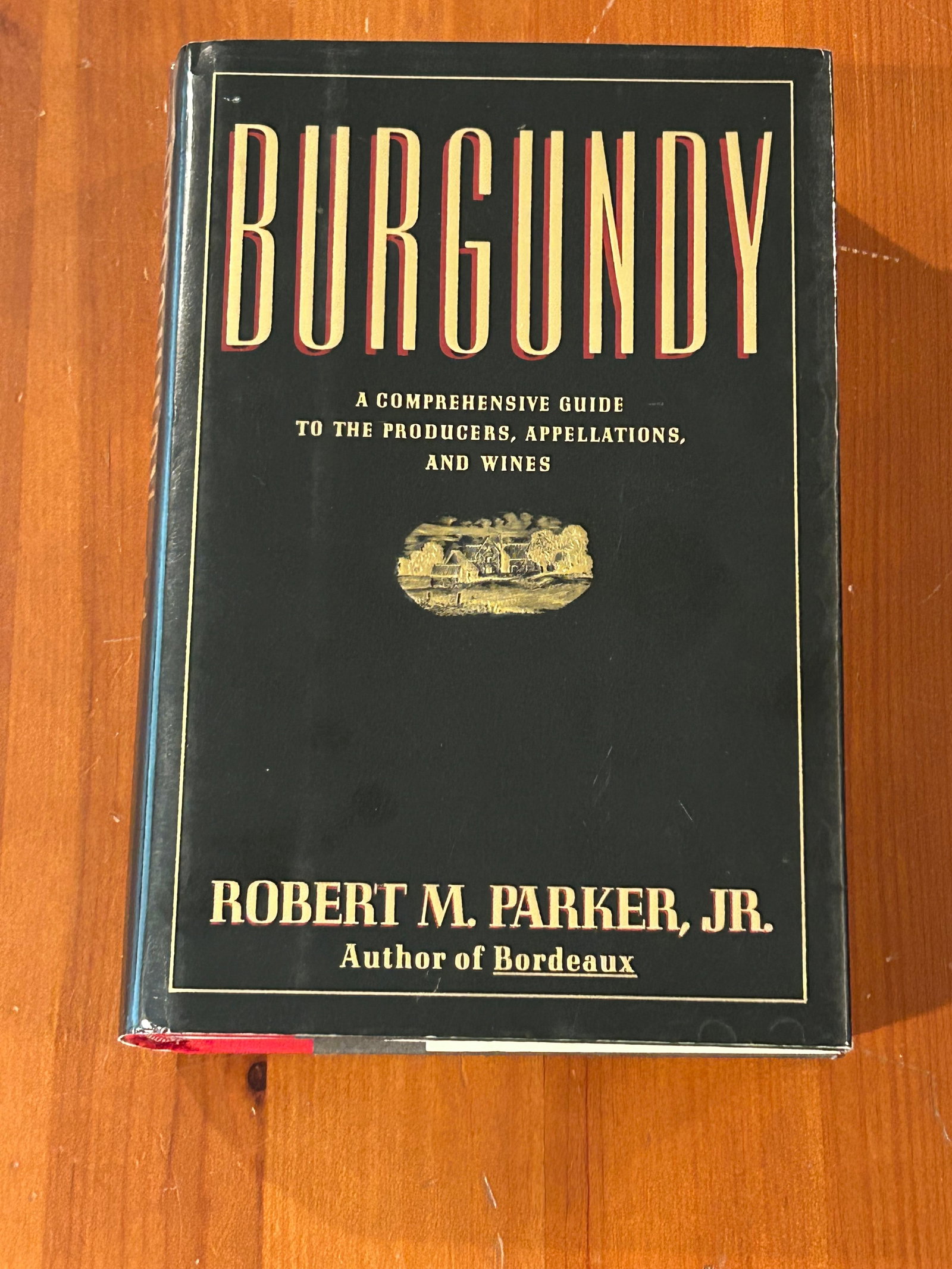 Burgundy by Robert M. Parker Jr. SIGNED First Edition (1 of 8)