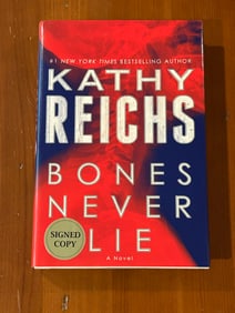 Bones Never Lie By Kathy Reichs SIGNED First Edition
