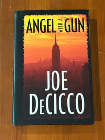 Angel With A Gun by Joe DeCicco SIGNED & Inscribed First Edition