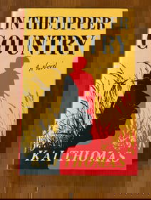 In The Upper Country by Kai Thomas SIGNED & Inscribed First Edition
