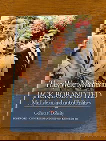 They Were My Friends-Jack, Bob And Ted By Gerard F. Doherty SIGNED & Inscribed First Edition