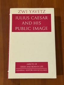 Julius Caesar And His Public Image By Zwi Yavetz SIGNED & Inscribed First Edition