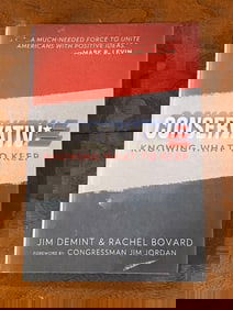 Conservative Knowing What To Keep By Jim Demint & Rachel Bovard SIGNED First Edition