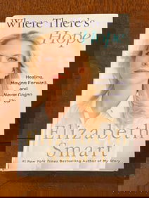 Where There's Hope By Elizabeth Smart SIGNED First Edition