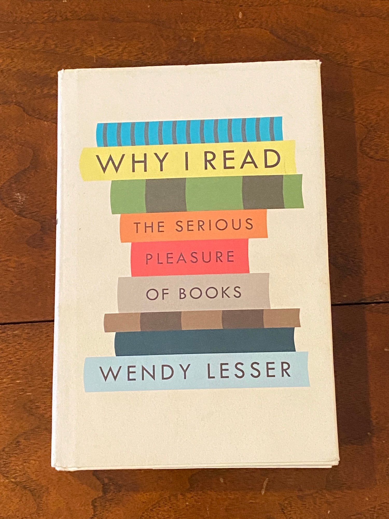 Why I Read The Serious Pleasure Of Books By Wendy Lesser SIGNED First Edition: Why I Read The Serious Pleasure Of Books By Wendy Lesser SIGNED First Edition published by Farrar Straus Giroux, New York, 2014