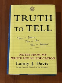 Truth To Tell by Lanny J. Davis SIGNED First Edition