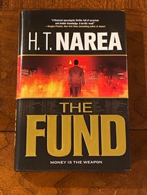 The Fund By H. T. Narea SIGNED & Inscribed First Edition