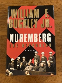 Nuremberg The Reckoning By William F. Buckley, Jr. SIGNED & Inscribed First Edition