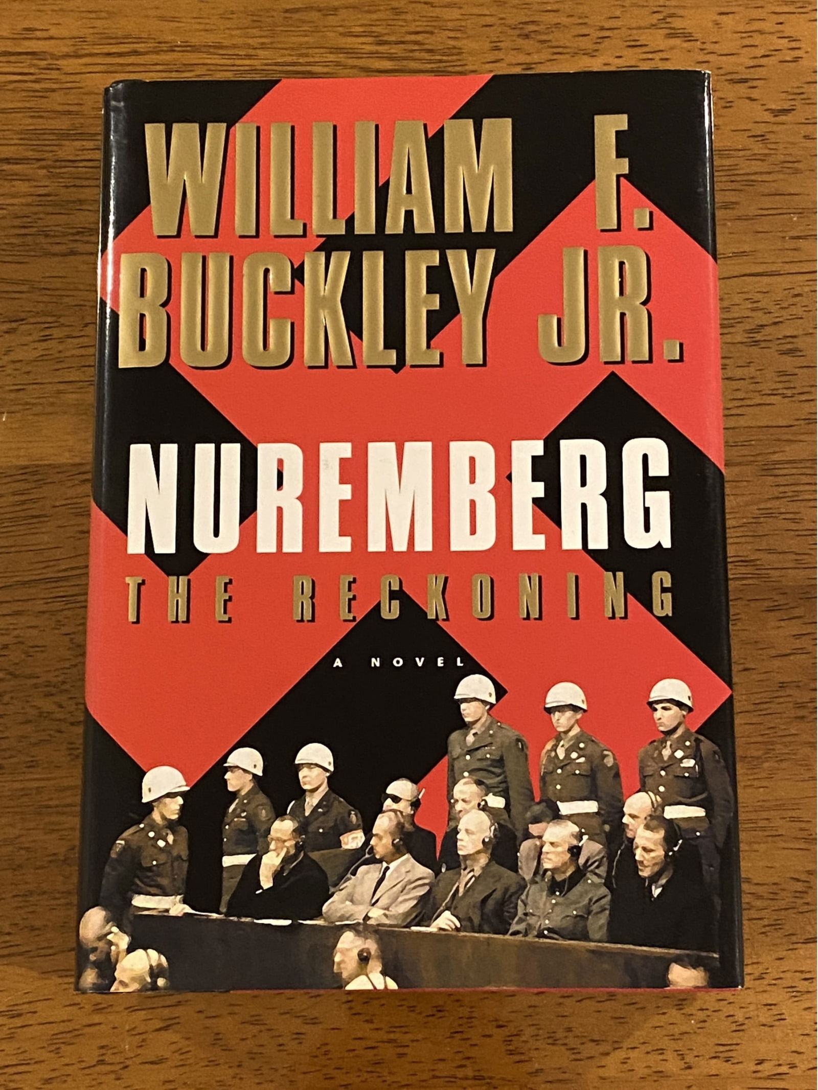 Nuremberg The Reckoning By William F. Buckley, Jr. SIGNED & Inscribed First Edition (1 of 8)