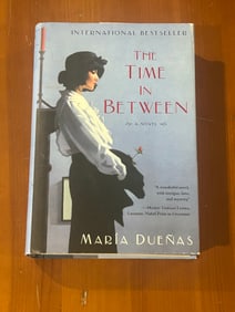 The Time In Between by Maria Duenas SIGNED First Edition