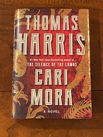 Cari Mora By Thomas Harris SIGNED First Edition