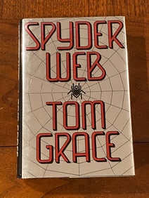 Spyder Web By Tom Grace SIGNED First Edition