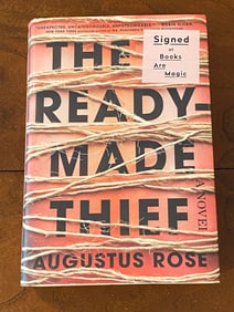 The Ready-Made Thief By Augustus Rose SIGNED Second Printing