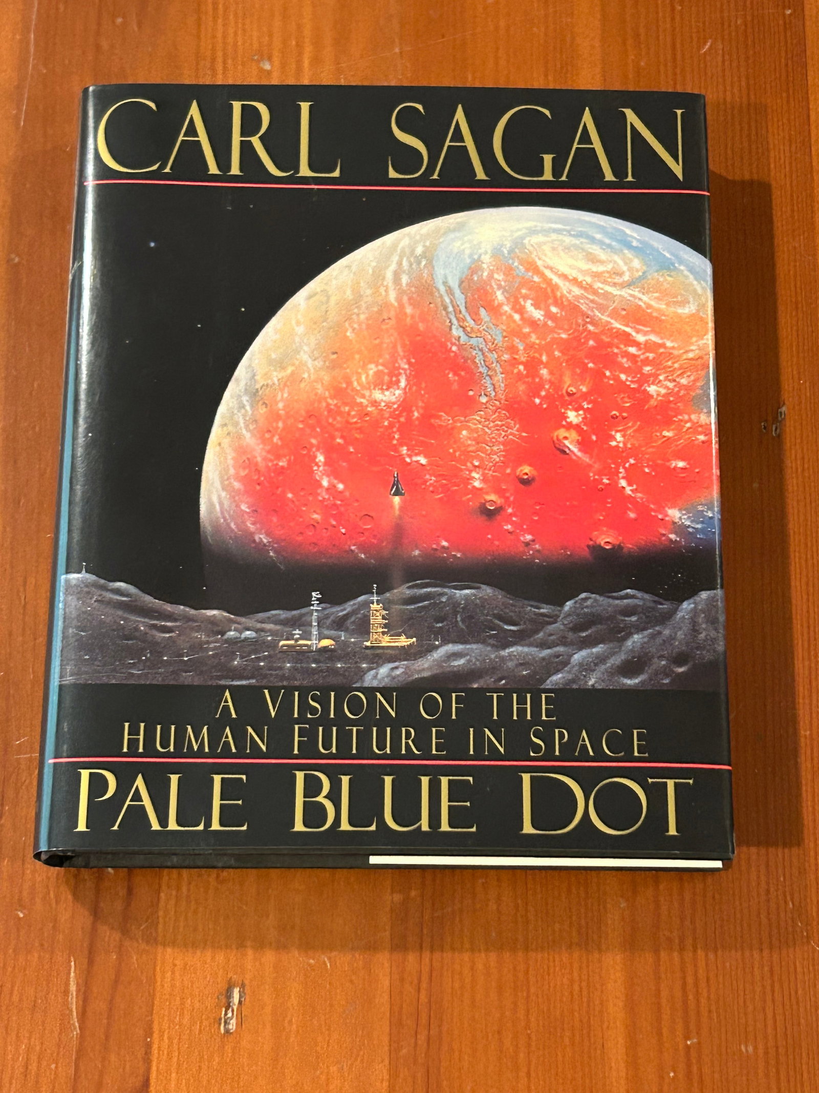 Pale Blue Dot A Vision Of The Human Future In Space By Carl Sagan First Edition First Printing (1 of 7)