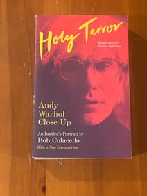 Holy Terror Andy Warhol Close Up by Bob Colacello SIGNED & Inscribed Softcover