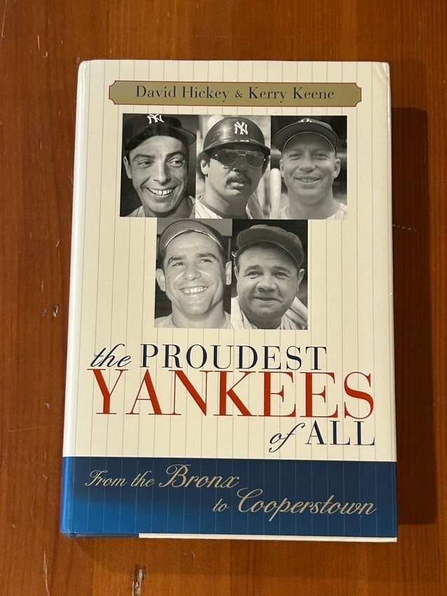 The Proudest Yankees Of All by David Hickey & Kerry Keene SIGNED First Edition (1 of 8)