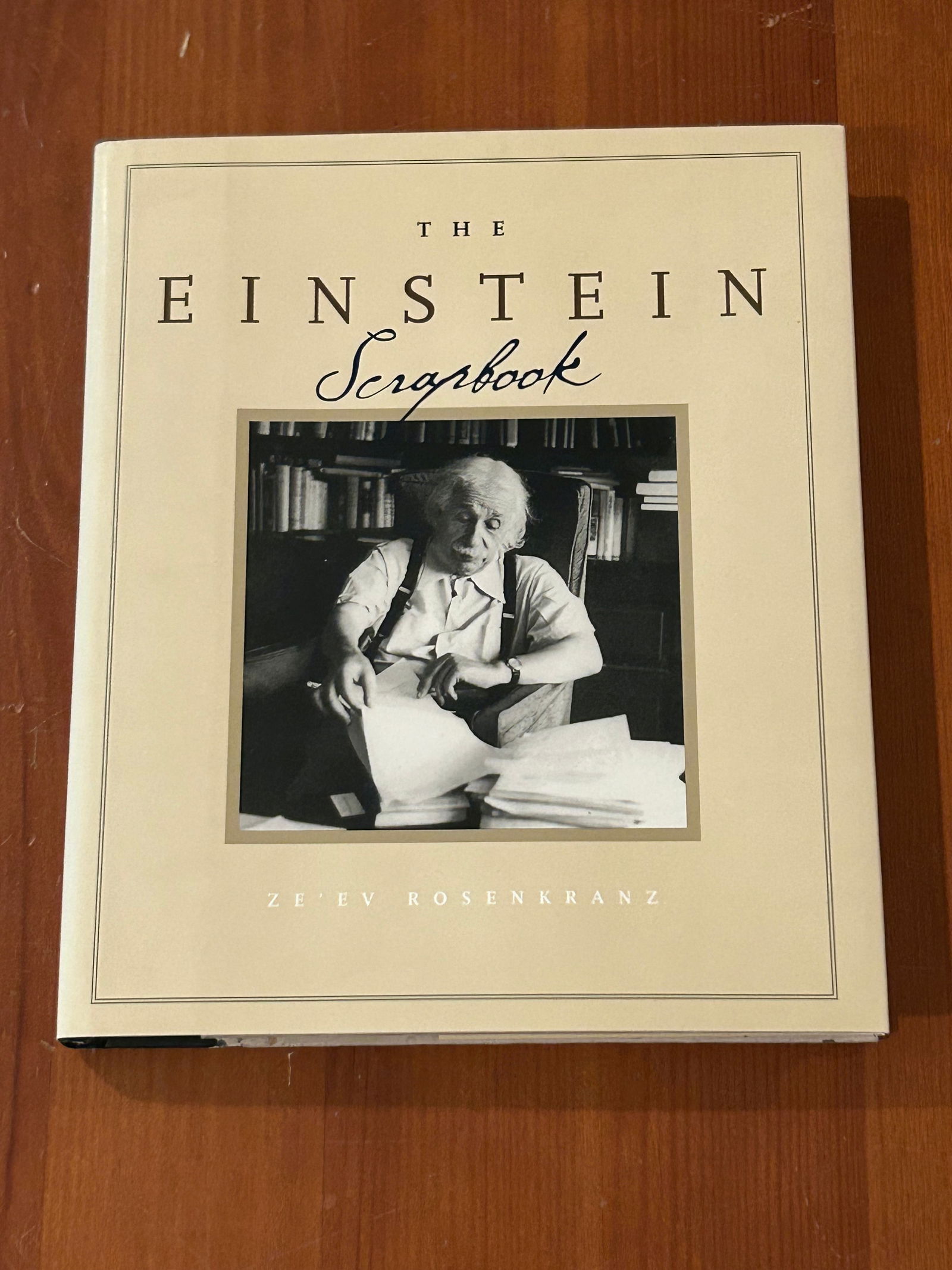 The Einstein Scrapbook by Ze'ev Rosenkranz SIGNED & Inscribed Second Printing (1 of 8)