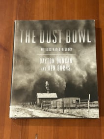 The Dust Bowl An Illustrated History by Dayton Duncan And Ken Burns SIGNED Edition