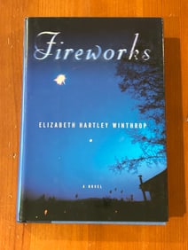 Fireworks by Elizabeth Hartley Winthrop SIGNED & Inscribed First Edition