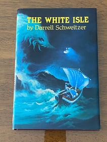 The White Isle by Darrell Schweitzer SIGNED First Edition