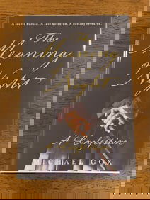 The Meaning Of Night By Michael Cox SIGNED First Edition