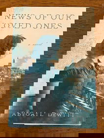 New Of Our Loved Ones by Abigail DeWitt SIGNED FIrst Edition