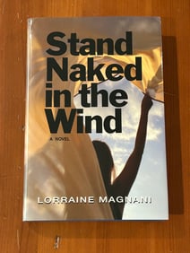 Stand Naked in the Wind by Lorraine Magnani SIGNED & Inscribed First Edition