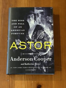 Astor by Anderson Cooper SIGNED First Edition