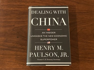 Dealing With China by Henry M, Paulson, Jr. SIGNED First Edition