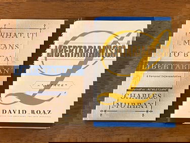 What It Means Be A Libertarian-Charles Murray & Libertarianism-David Boaz SIGNED