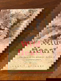 Wild Heart The Story Of Joy Adamson, Author Of Born Free By Anne E. Neimark SIGNED & Inscribed