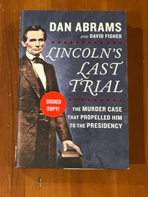 Lincoln's Last Trial By Dan Abrams SIGNED First Edition