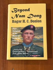 Beyond Nam Dong by Roger H. C. Donlon U. S. Army (Retired) SIGNED Second Printing
