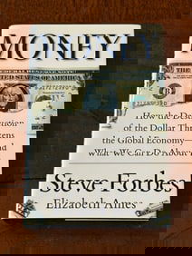 Money By Steve Forbes SIGNED First Edition
