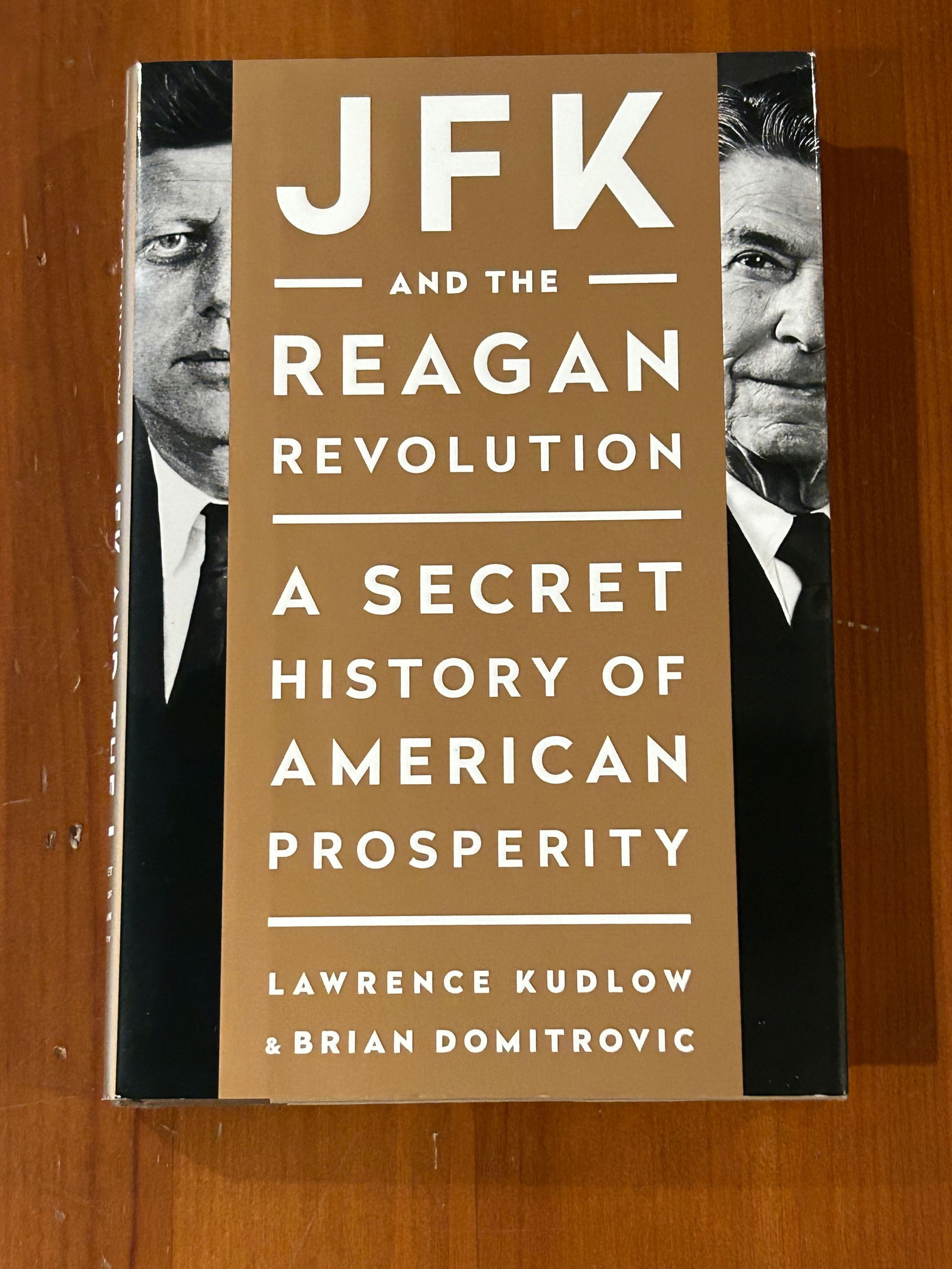 JFK And The Reagan Revolution By Lawrence Kudlow SIGNED Third Printing (1 of 6)