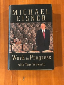 Work In Progress by Michael Eisner SIGNED First Edition