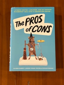 The Pros Of Cons by Alison Cherry, Lindsay Ribar & Michelle Schusterman SIGNED