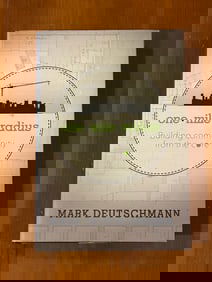 One Mile Radius Building Community From The Core by Mark Deutschmann SIGNED
