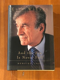 And The Sea Is Never Full Memoirs, 1969- by Elie Wiesel SIGNED & Inscribed First Edition