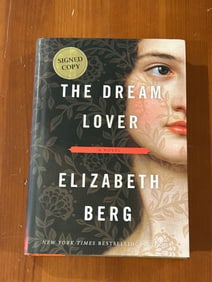 The Dream Lover by Elizabeth Berg SIGNED First Edition