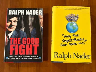 The Good Fight & Only The Super-Rich Can Save Us by Ralph Nader SIGNED & Inscribed