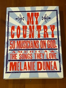 My Country By Melanie Dunea SIGNED & Inscribed First Edition