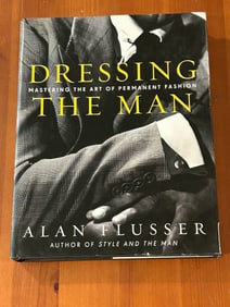 Dressing The Man by Alan Flusser SIGNED & Inscribed Third Printing
